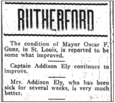 Image of newspaper article which reads in part: Captain Addison Ely continues to improve. Mrs Addison Ely who has been sick for several weeks is very much better.