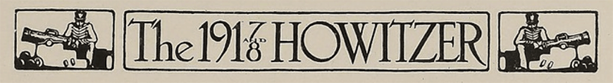 The 1917 and 1918 Howitzer