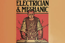 Hiram Baldwin Ely, Sr. 1902-1913 Experimenting with Electricity&mdash;What could go wrong?!