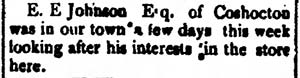 Image of newspaper article which reads: E.E. Johnson Esq. of Coshocton was in our town a few days this week looking after his interests in the store here.